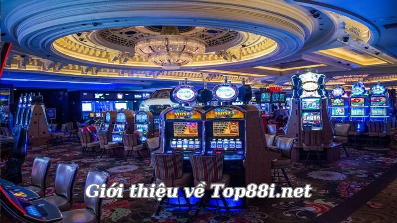 Top88i.net - Nơi Mỗi Lần Đặt Cược Là Một Cơ Hội Vàng 2 gioi-thieu-ve-top88i-net